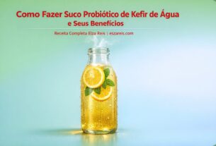 Como Fazer Suco Probiótico de Kefir de Água e Seus Benefícios