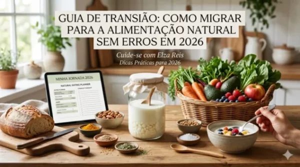 Guia de Transição para Alimentação Natural 2026 com Kefir e alimentos frescos